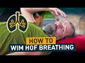 Respiration wim hof tutoriel par wim hof