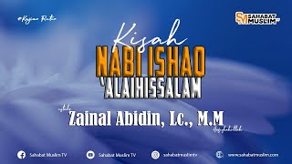 [LIVE] Kisah Nabi Ishaq Alaihissalam - Ustadz Zainal Abidin, Lc., M.M