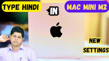 Mac Mini Aur Macbook मे हिंदी में टाइप कैसे करें?