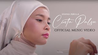 🔵CINTA PALSU | SHANA ABELLA |  MUSIC VIDEO