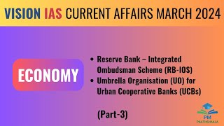 March 2024 | Vision IAS Current Affairs | Monthly Magazine | Economy | (Part-3)