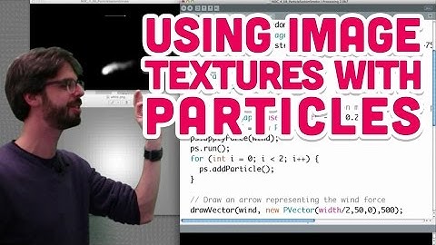 4.9: Using Image Textures with Particles - The Nature of Code