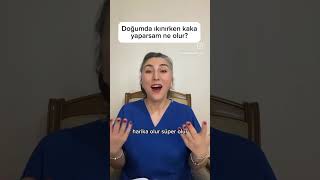 Doğumda Ikınırken Kaka Yaparsam