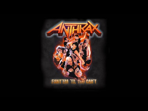 ANTHRAX - Fight ´Em ´Til You Can´t (OFFICIAL TRACK)