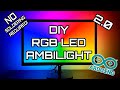 Cheap DIY Arduino Ambilight 2.0 (Revisited) RGB WS2812b LED Full Build & How-To