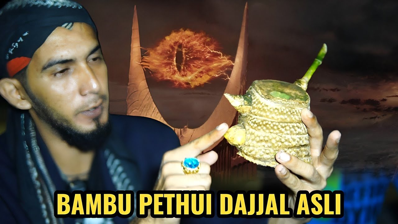 BAMBU PETUK ASLI DAJJAL PEMBAWA S1AL DI JUAL 10 MILYAR BOS