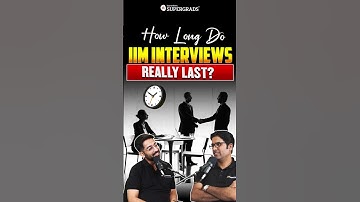How Long Do IIM Interviews Actually Last? 🤔 | All You Need to Know | #shorts