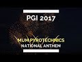 PGI 2017 - MUM Pyrotechnics Group - Nation Anthem