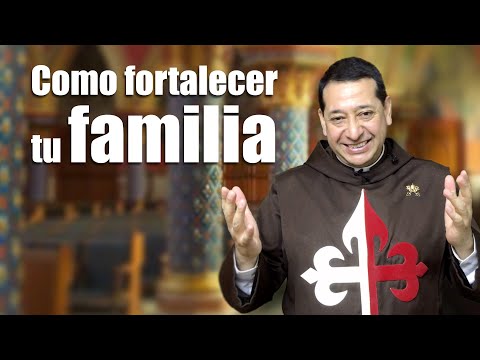 Video: Cómo Fortalecer A Tu Familia