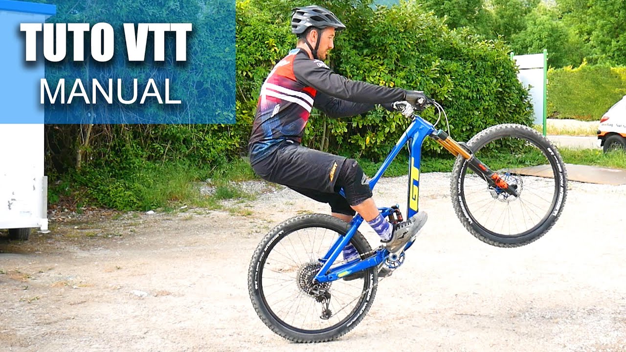 APPRENDRE LE MANUAL  VTT 