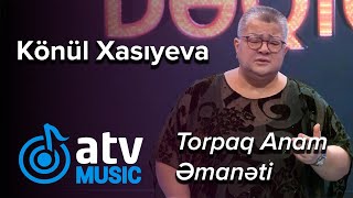 Könül Xasıyeva - Torpaq Anam Əmanəti 1 Dəqiqə