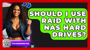 Should I Use RAID With NAS Hard Drives? - The Hardware Hub