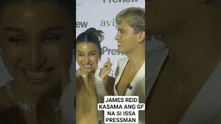 James Reid Ininterview Kasama Ang Gf Nya Issa Pressman