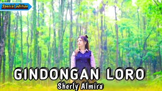 Sherly almira | GINDONGAN LORO [ official music video ]