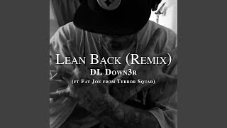 Download Lagu Lean Back (Remix) (feat. Fat Joe)