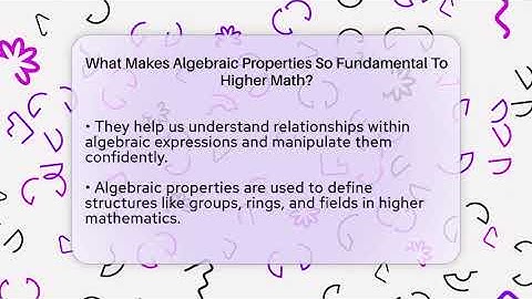 What Makes Algebraic Properties So Fundamental To Higher Math? - Your Algebra Coach