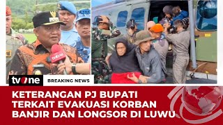 Ratusan Warga Telah Dievakuasi, Bantuan Logistik Terus Dikirim ke Daerah Terisolir di Luwu | tvOne