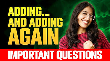 Class 3 Maths | Adding And Adding Again | Important Question | Exam Winner