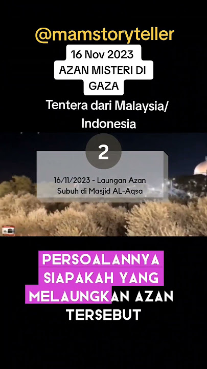 Azan Subuh Misteri Di Masjid Al Aqsa Tentera Malaysia & Indonesia. tiktok.com/@mamstoryteller
