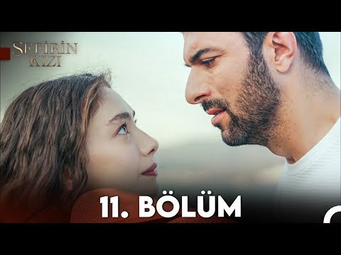 Sefirin Kızı 11. Bölüm