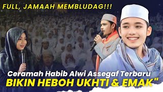 HEBOH, JAMAAH MEMBLUDAG!!! Ceramah Terbaru Habib Alwi Assegaf Prabu Kian Santang  1 Maret 2024