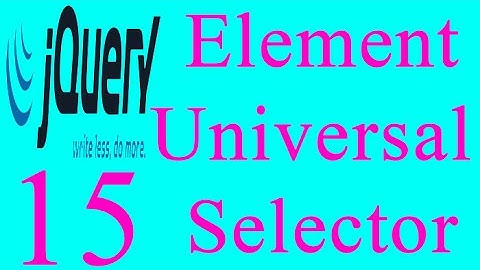 jQuery 15: Element Universal Selector