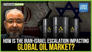 How Is The Iran-Israel Escalation Impacting Global Oil Market?