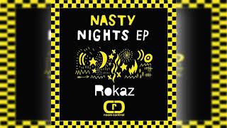 Rokaz - Nasty Nights Ep - Stomp Shake And Have A Good Time