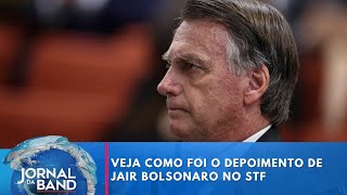 Thumbnail for Veja como foi o depoimento de Jair Bolsonaro no STF | Jornal da Band