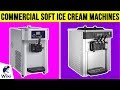 6 Best Commercial Soft Ice Cream Machines 2019