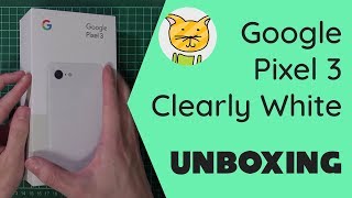 Google Pixel 3 - Clearly White Unboxing Maowdroid