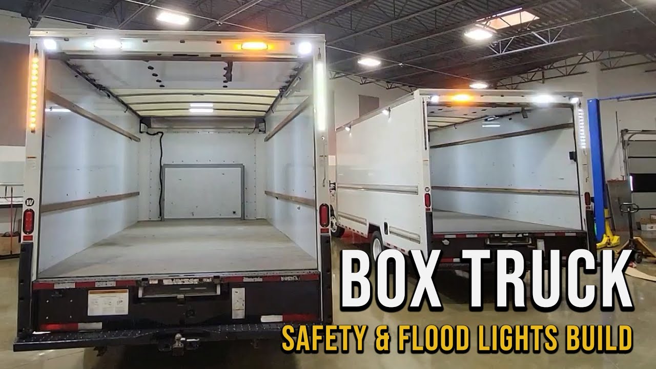 Box Truck Safety Lights & Flood Lighting Builds