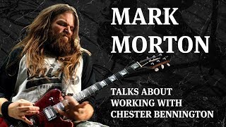 Mark Morton talks about working with Chester Bennington
