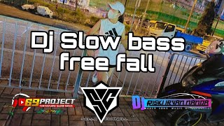 Dj slow bass Free Fall Remix 69project (riski irfan nanda)#69project #riskiirvannanda