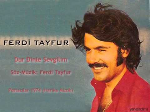 Ferdi Tayfur - Dur Dinle Sevgilim