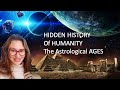 Hyperborea, Lemuria and Atlantis. The Astrological AGES. The HIDDEN Esoteric History of Humanity.