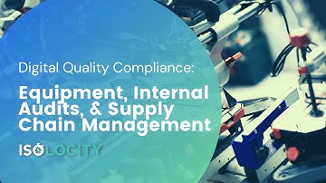 Equipment, Audits & Supply Chain Management - Isolocity Quality Management System
