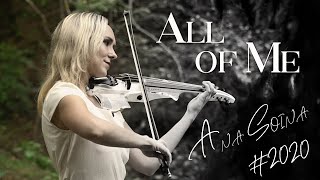 John Legend: All of Me violin cover by Ana Soina