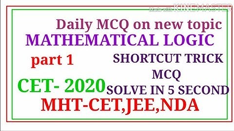 MATHEMATICAL LOGIC MCQ Shortcut trick for JEE,MHT CET,NDA All types of Entrance exam