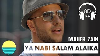 Maher Zain | YA NABI SALAM ALAYKA (8D Music)