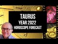 Taurus 2022 Horoscope Forecast, Taurus Astrology 2022