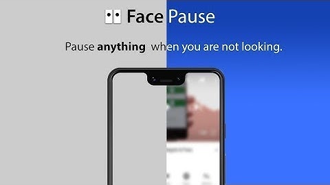 This App Pauses Your Screen When You’re Not Looking | FacePause