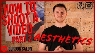 How To Shoot Videos For Social Media: Aesthetics | Part 2 of 3 | Gordon Salon How To&#39;s