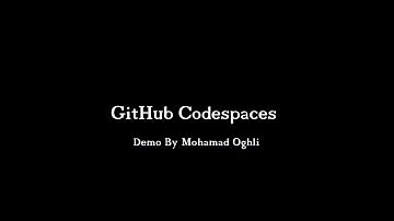GitHub Codespaces Demo | Mohamad Oghli