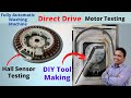 Fully Automatic Direct Drive Washing Machine motor/Hall Sensor Testing | Made Tool For Opening Motor