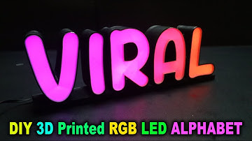 DIY 3D Printed RGB LED Alphabet Letters | Sign Board