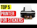 Best Printer For Stickers Top picks From Expert 2021