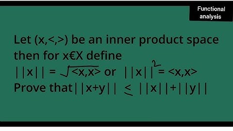 functional analysis: triangle inequality  inner product space