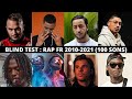 Blind test  rap franais 20102021 100 sons connus