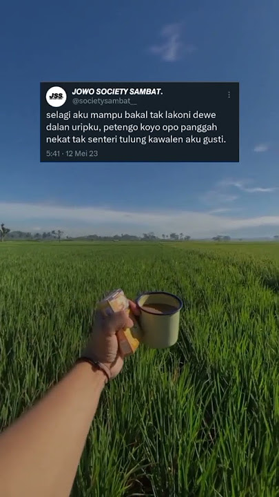 SELAGI AKU MAMPU BAKAL TAK LAKONI DEWE DALAN URIPKU